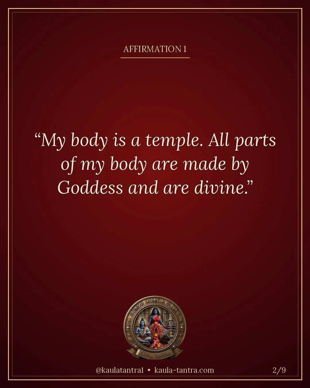 Daily Devi affirmation 1 from Guruji: My body is a temple. All parts of my body are made by Goddess and are divine.